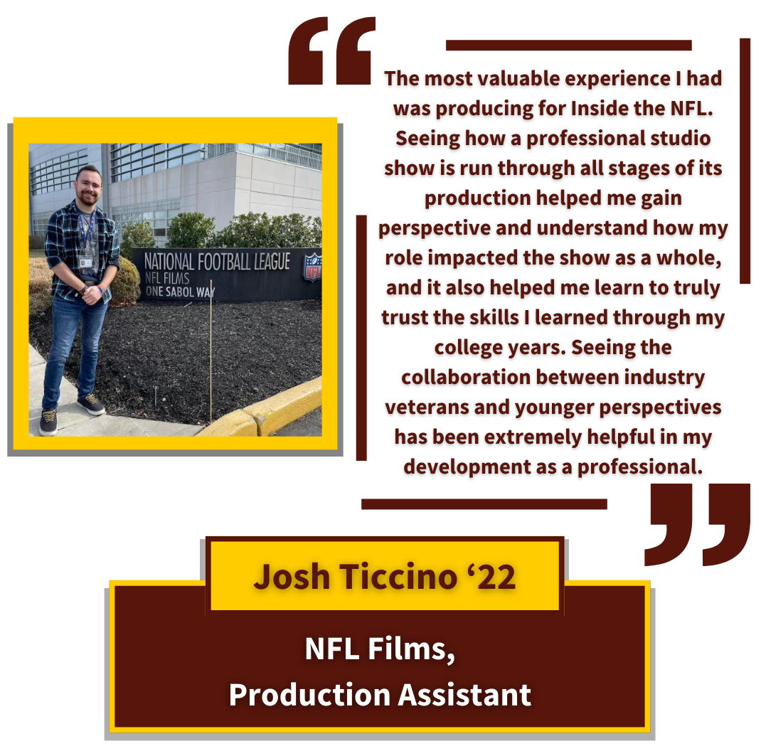 Josh Ticcino '22 - NFL Films, Production Assistant