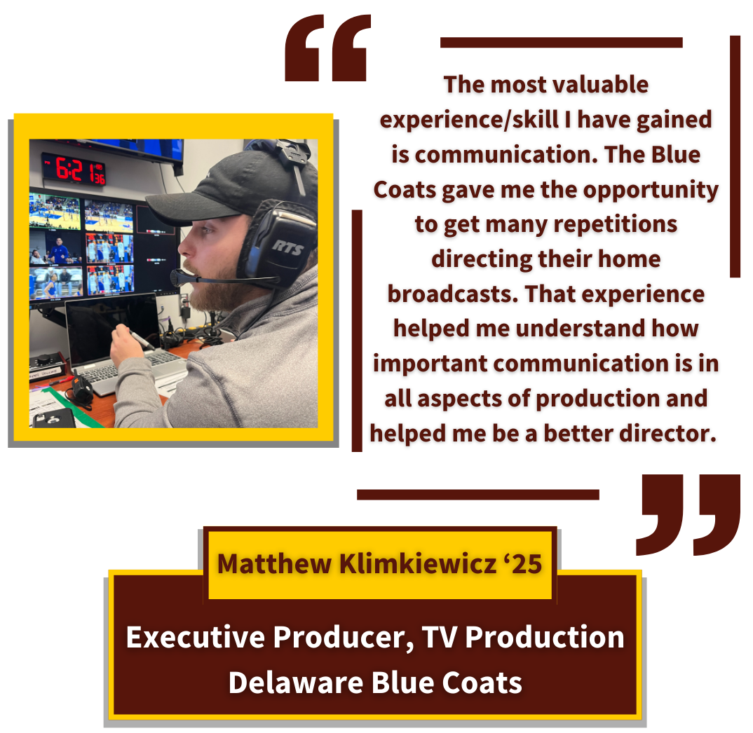 Matthew Klimkiewicz '25 - Executive Producer, TV Production Delaware Blue Coats